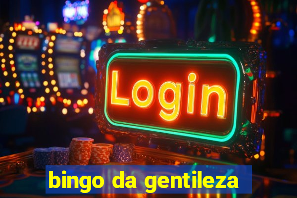 bingo da gentileza